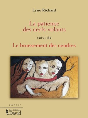 cover image of La patience des cerfs-volants, suivi de Le bruissement des cendres